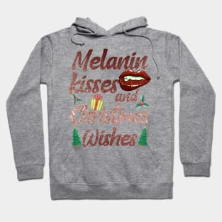 Melanin Kisses and christmas wishes Hoodie